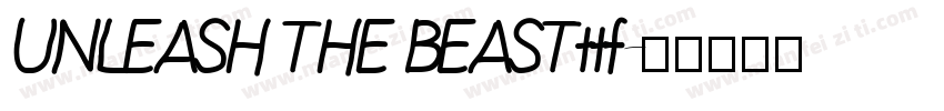 UNLEASH THE BEASTttf字体转换